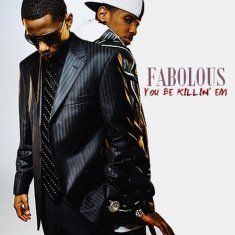 Fabolous - You Be Killin Em